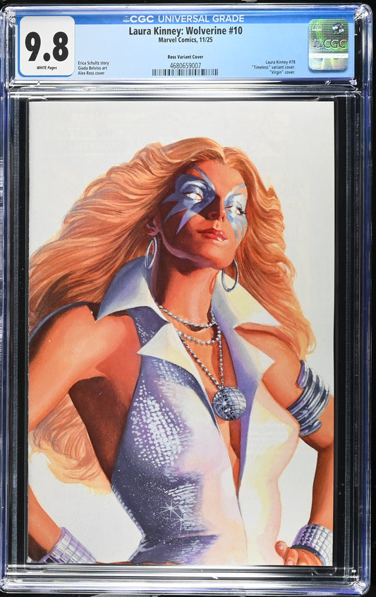 LAURA KINNEY: WOLVERINE #10 CGC 9.8 NM/MT Alex Ross Timeless DAZZLER Virgin Variant